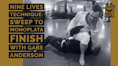 Nine Lives Technique: Sweep to Monoplata Finish with Gabe Anderson